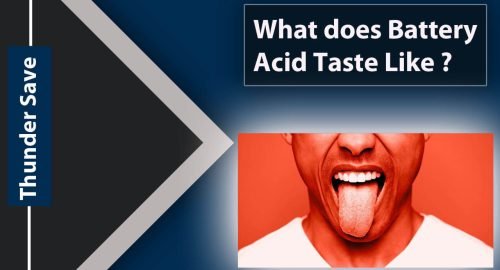 What does Battery Acid Taste Like