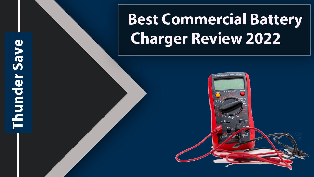 Best Commercial Battery Charger