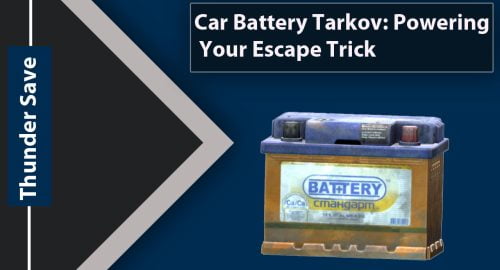 Car Battery Tarkov